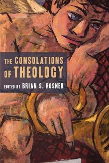 the consolations of theology (en Inglés)