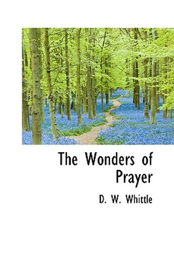 the wonders of prayer