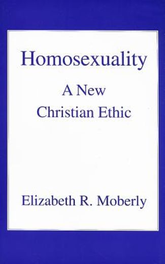 homosexuality,a new christian ethic