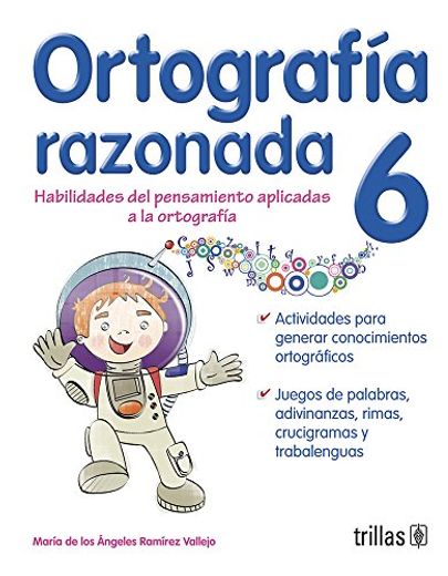 Ortografía razonada 6 (in Spanish)