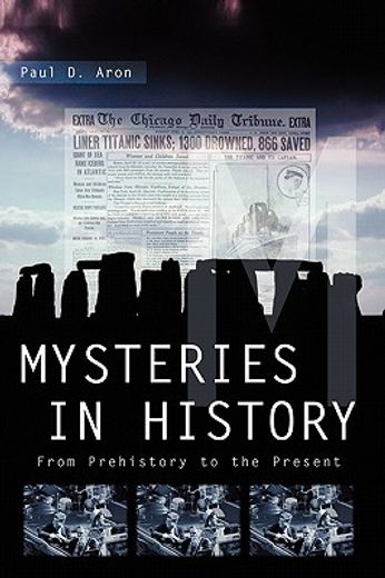 mysteries in history,from prehistory to the present