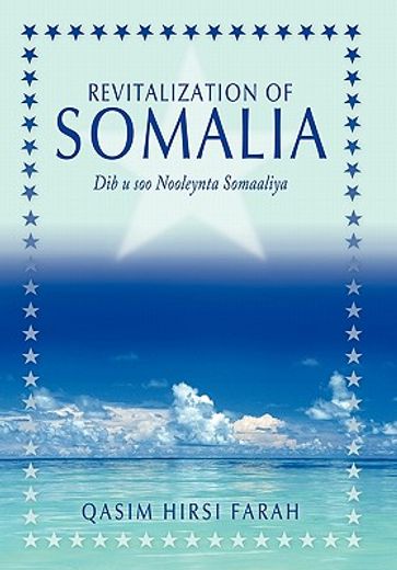 revitalization of somalia,dib u soo nooleynta somaaliya
