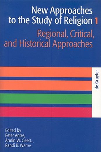 new approaches to the study of religion,regional, critical, and historical approaches