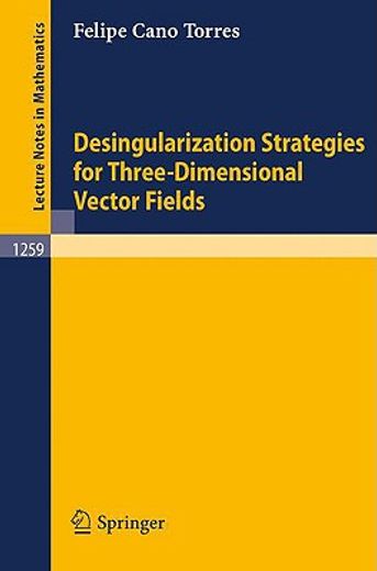 desingularization strategies of three-dimensional vector fields (en Inglés)