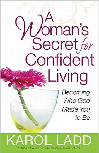a woman`s secret for confident living