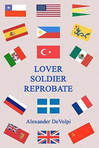 lover, soldier, reprobate