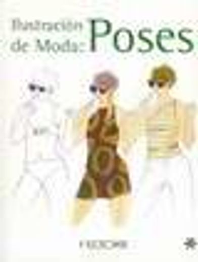 ilustracion de moda: poses (in Spanish)