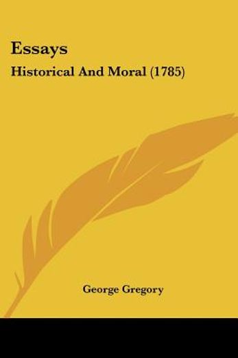 essays: historical and moral (1785)