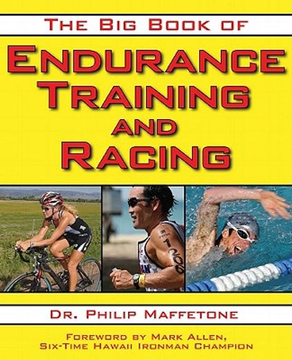 the big book of endurance training and racing (en Inglés)