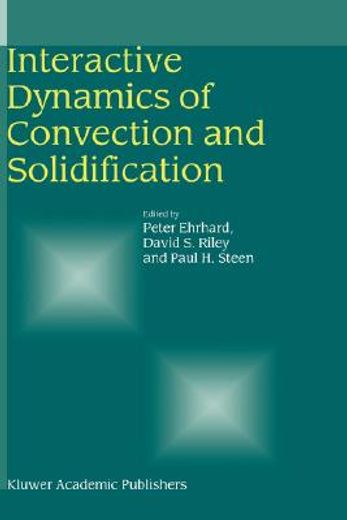 interactive dynamics of convection and solidification (en Inglés)