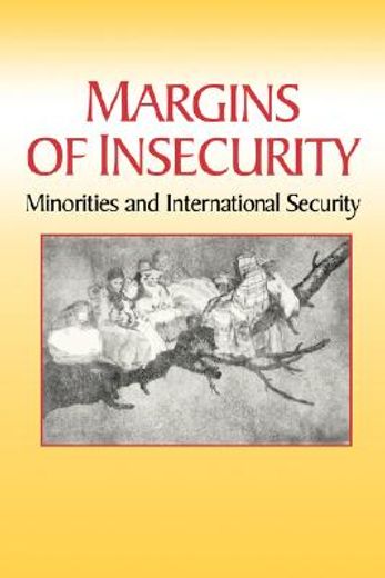 margins of insecurity: minorities and international security