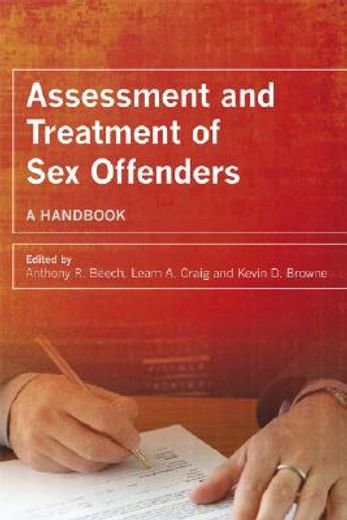 assessment and treatment of sex offenders,a handbook (en Inglés)