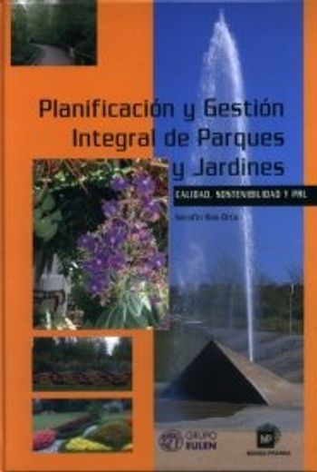Planificación y gestión integral de parques y jardines: calidad, sostenibilidad y PRL