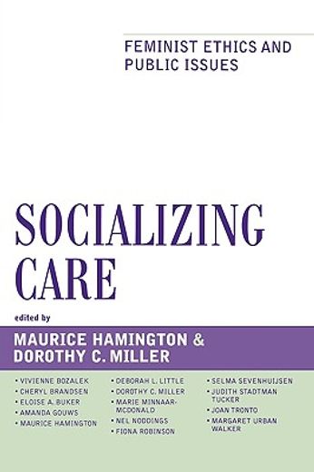 socializing care,feminist ethics and public issues