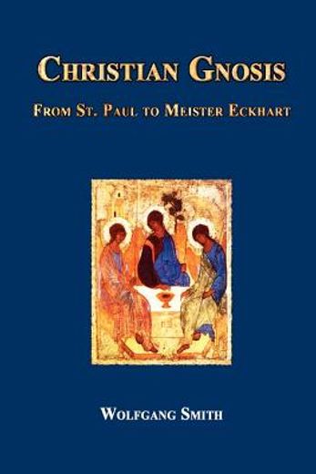 christian gnosis: from saint paul to meister eckhart