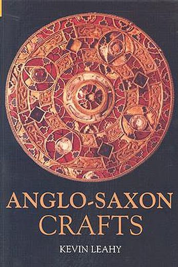 anglo-saxon crafts
