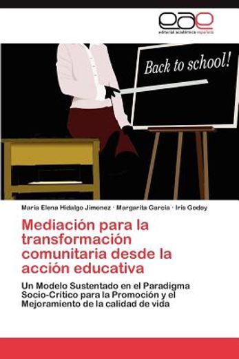mediaci n para la transformaci n comunitaria desde la acci n educativa (in Spanish)