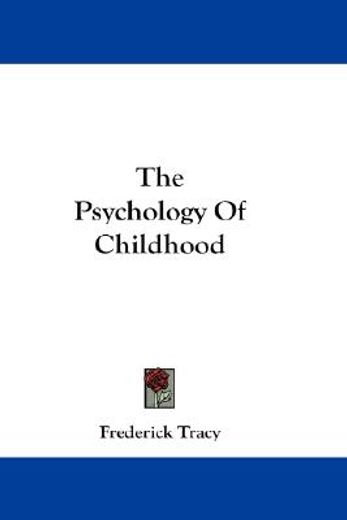 the psychology of childhood