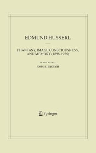 phantasy, image consciousness, and memory (1898-1925) (en Inglés)