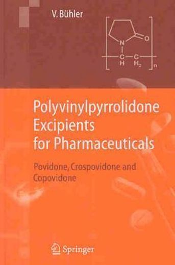 polyvinylpyrrolidone excipients for pharmaceuticals,povidone, crospovidone and copovidone