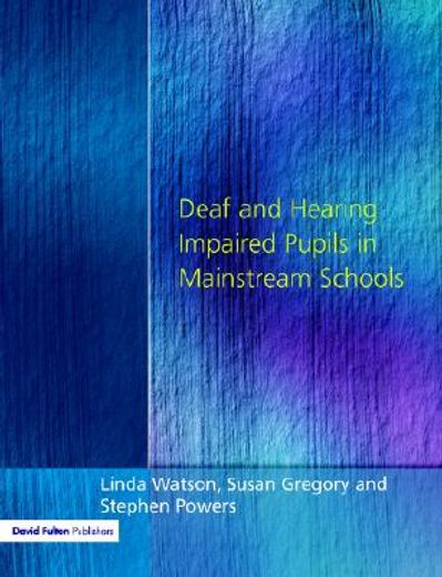 deaf and hearing impaired pupils in mainstream schools