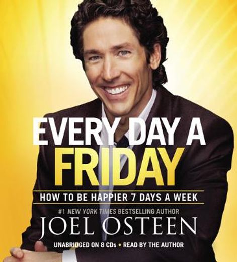 every day a friday,how to be happier 7 days a week
