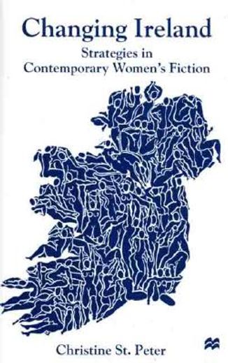 changing ireland,strategies in contemporary women´s fiction
