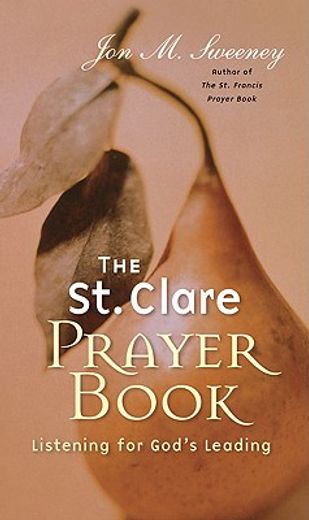 st. clare prayer book,listening for god´s leading (in English)