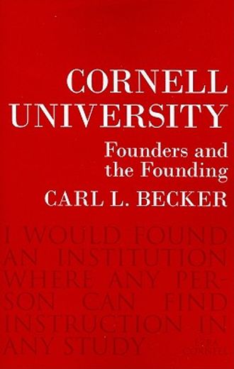 cornell university,founders and the founding (en Inglés)
