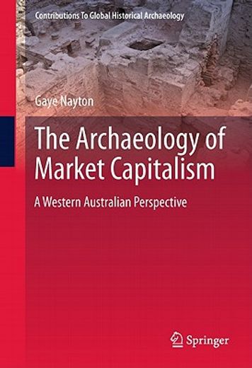 the archaeology of market capitalism,a western australian perspective