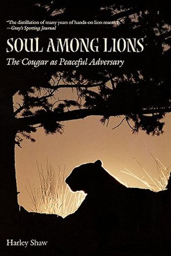 soul among lions,the cougar as peaceful adversary (en Inglés)