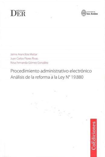Procedimiento administrativo electrónico. Análisis de la reforma a la ley Nº19.880