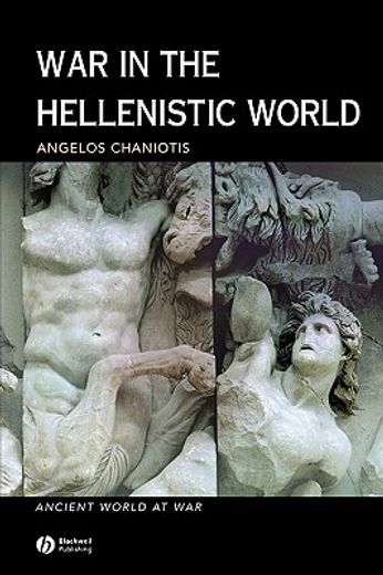 war in the hellenistic world,a social and cultural history