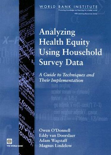 analyzing health equity using household survey data,a guide to techniques and their implementation