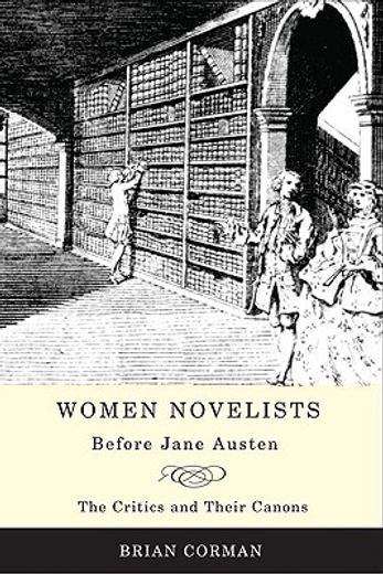women novelists before jane austen,the critics and their canons