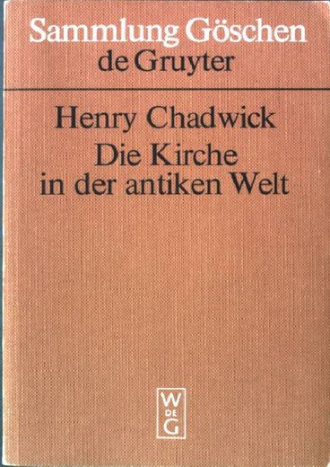 Die Kirche in der Antiken Welt. Sammlung Göschen (nr 7002) (in German)