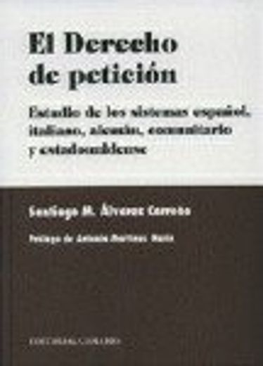Derecho de peticion. estudio de lossistemas españoles