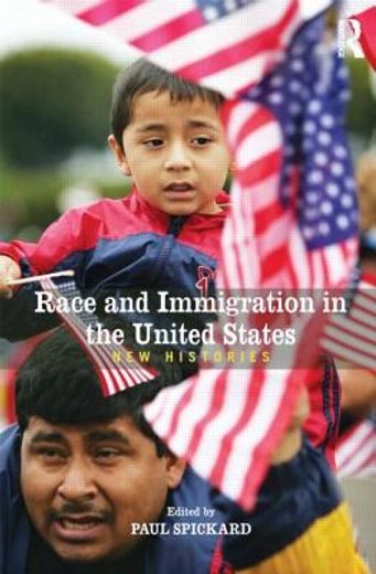 race and immigration in the united states,new histories