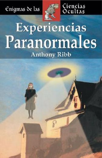 experiencias paranormales / paranormal experiences