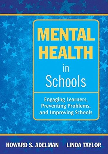 mental health in schools,engaging learners, preventing problems, and improving schools