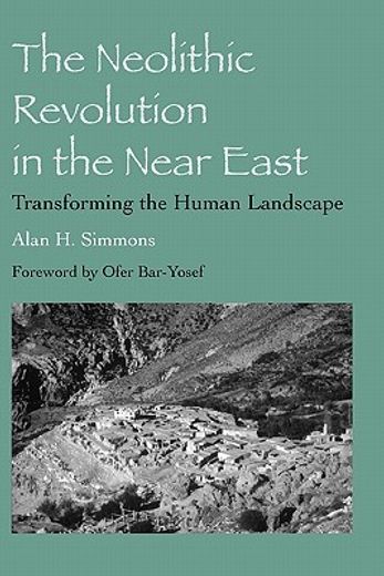 neolithic revolution in the near east,transforming the human landscape