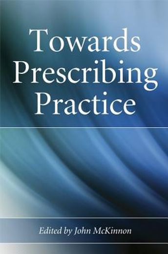 towards prescribing practice
