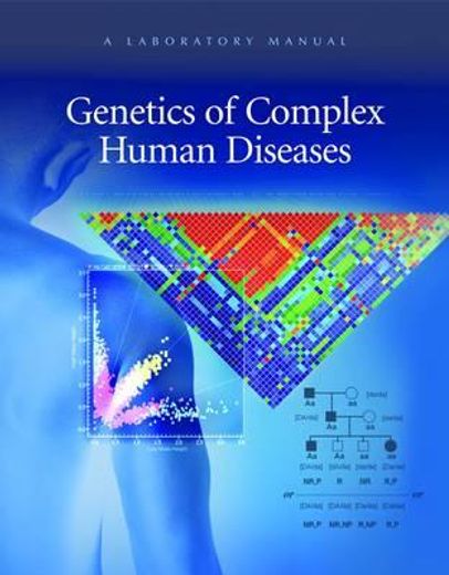 genetics of complex human diseases,a laboratory manual