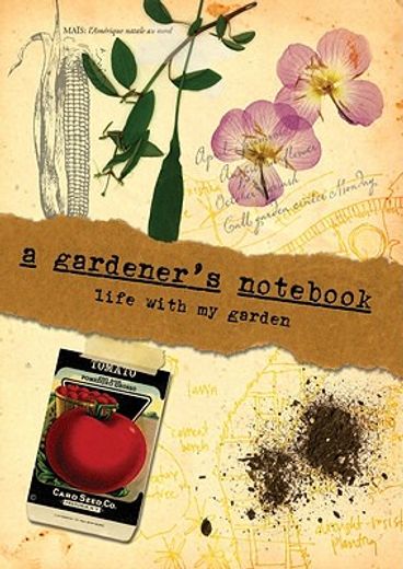 a gardener`s not,life with my garden (in English)