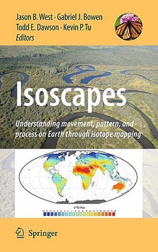 isoscapes,understanding movement, pattern, and process on earth through isotope mapping