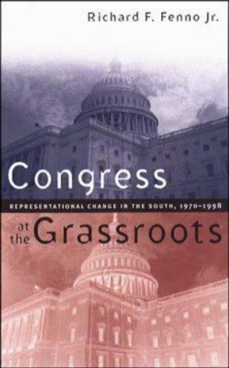 congress at the grassroots,representational change in the south, 1970 -1998
