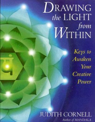 drawing the light from within,keys to awaken your creative power
