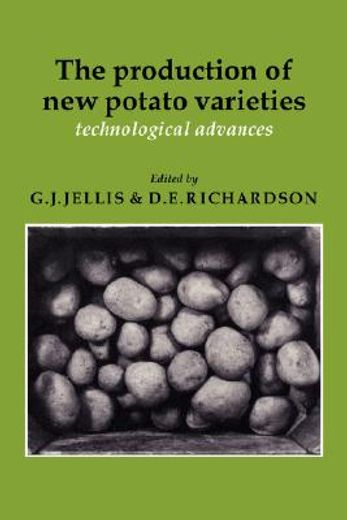 The Production of new Potato Varieties: Technological Advances: 0 (en Inglés)