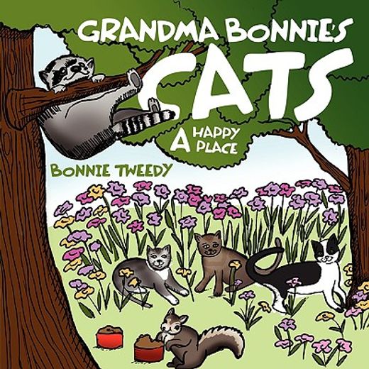 grandma bonnie´s cats,a happy place