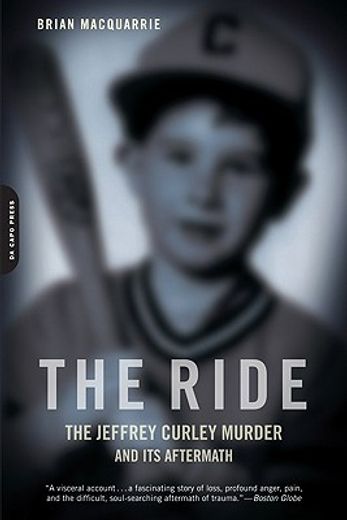 the ride,the jeffrey curley murder and its aftermath (en Inglés)
